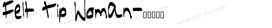 Felt Tip Woman字体转换
